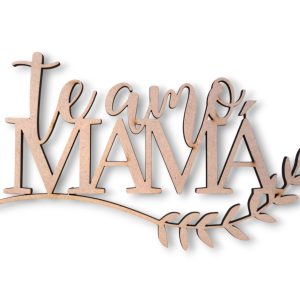 te amo MAMÁ
